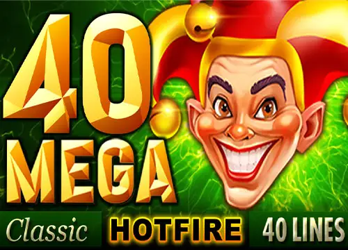 40 Mega HOTFIRE