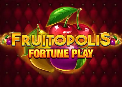 Fruitopolis Fortune Play placeholder