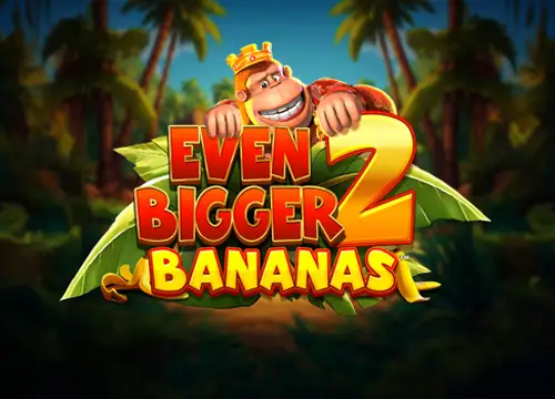 King Kong Cash Even Bigger Bananas 2