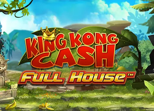 King Kong Cash Full House placeholder