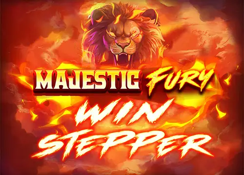 Majestic Fury Win Stepper placeholder
