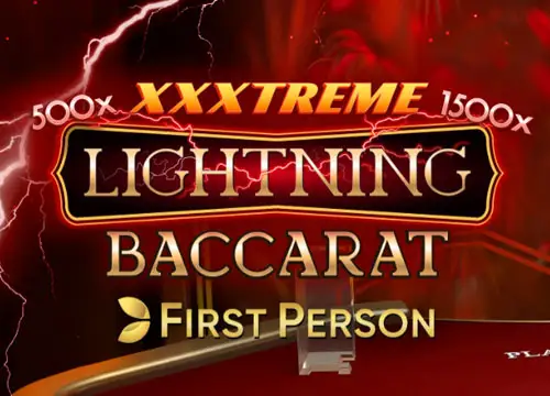 First Person XXXtreme Lightning Baccarat placeholder