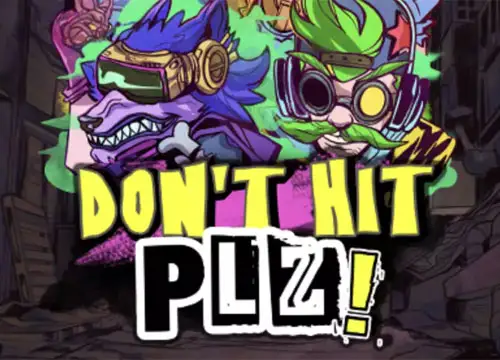 Don’t Hit PLZ! placeholder