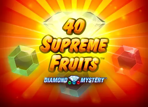 Diamond Mystery - 40 Supreme Fruits [linked] placeholder