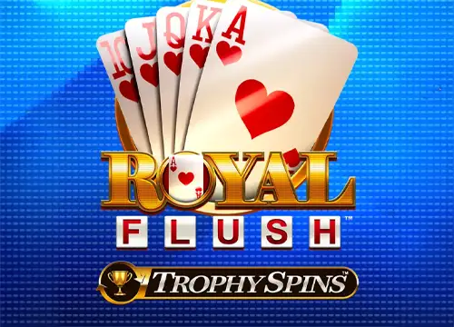 Royal Flush Trophy Spins