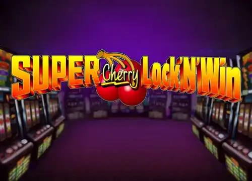 Super Cherry Lock’N’Win placeholder