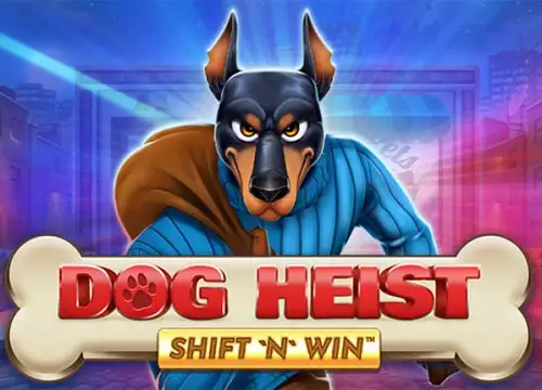 Dog Heist Shift N Win placeholder