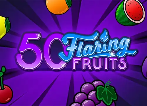 50 Flaring Fruits placeholder