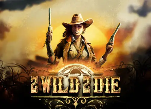 2 Wild 2 Die placeholder