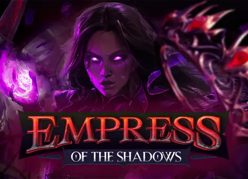 Empress of The Shadows