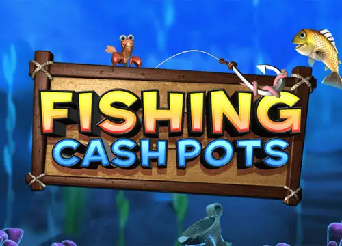 Fishing Cashpots