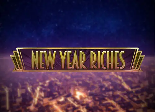 New Year Riches placeholder