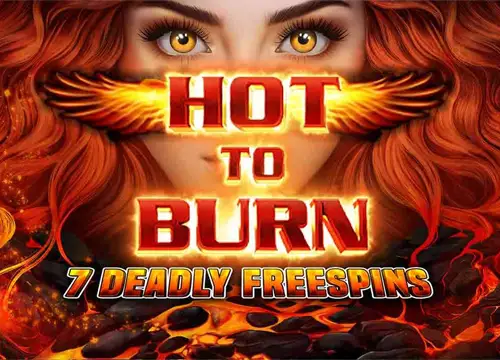 Hot to Burn – 7 Deadly Free Spins placeholder