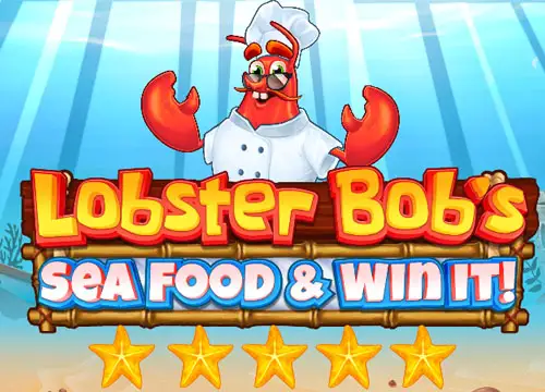 Lobster Bob’s Sea Food and Win It