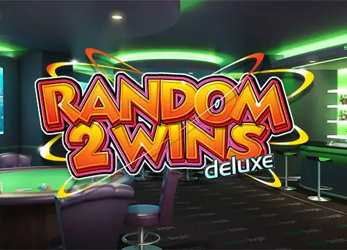Random 2 Wins Deluxe placeholder